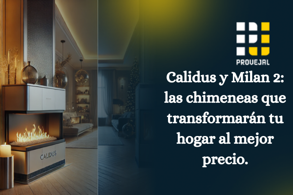 Calidus y Milan 2 chimeneas para comprar en este Cyber Monday